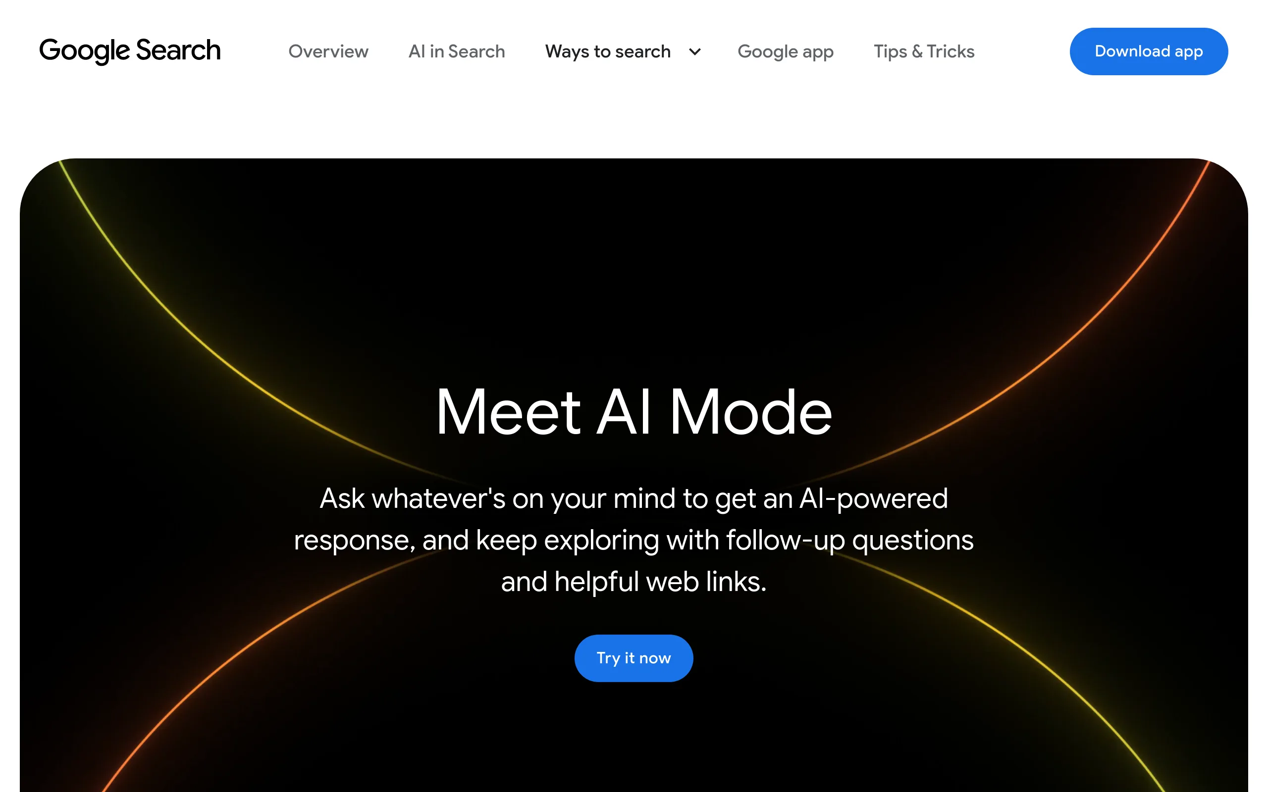 The official Google AI Mode page on search.google, headlined Meet AI Mode with the line Ask whatever is on your mind to get an AI-powered response, and a Try it now button