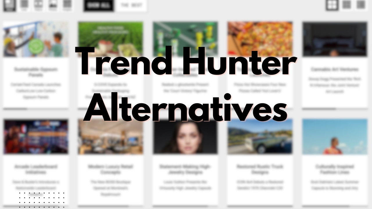 Top 7 Trend Hunter Alternatives In 2026
